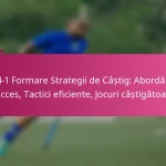 3-2-4-1 Formare Strategii de Câștig: Abordări de succes, Tactici eficiente, Jocuri câștigătoare